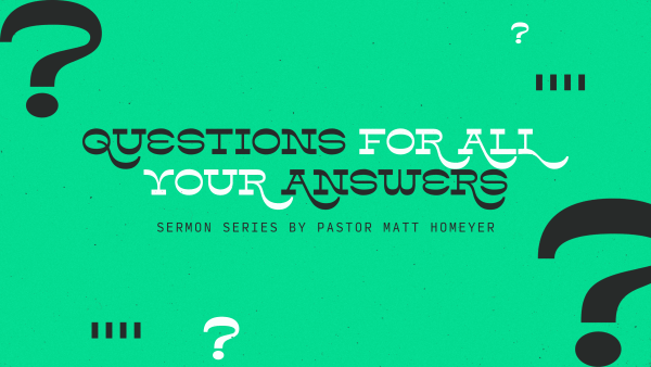 Questions for All Your Answers
